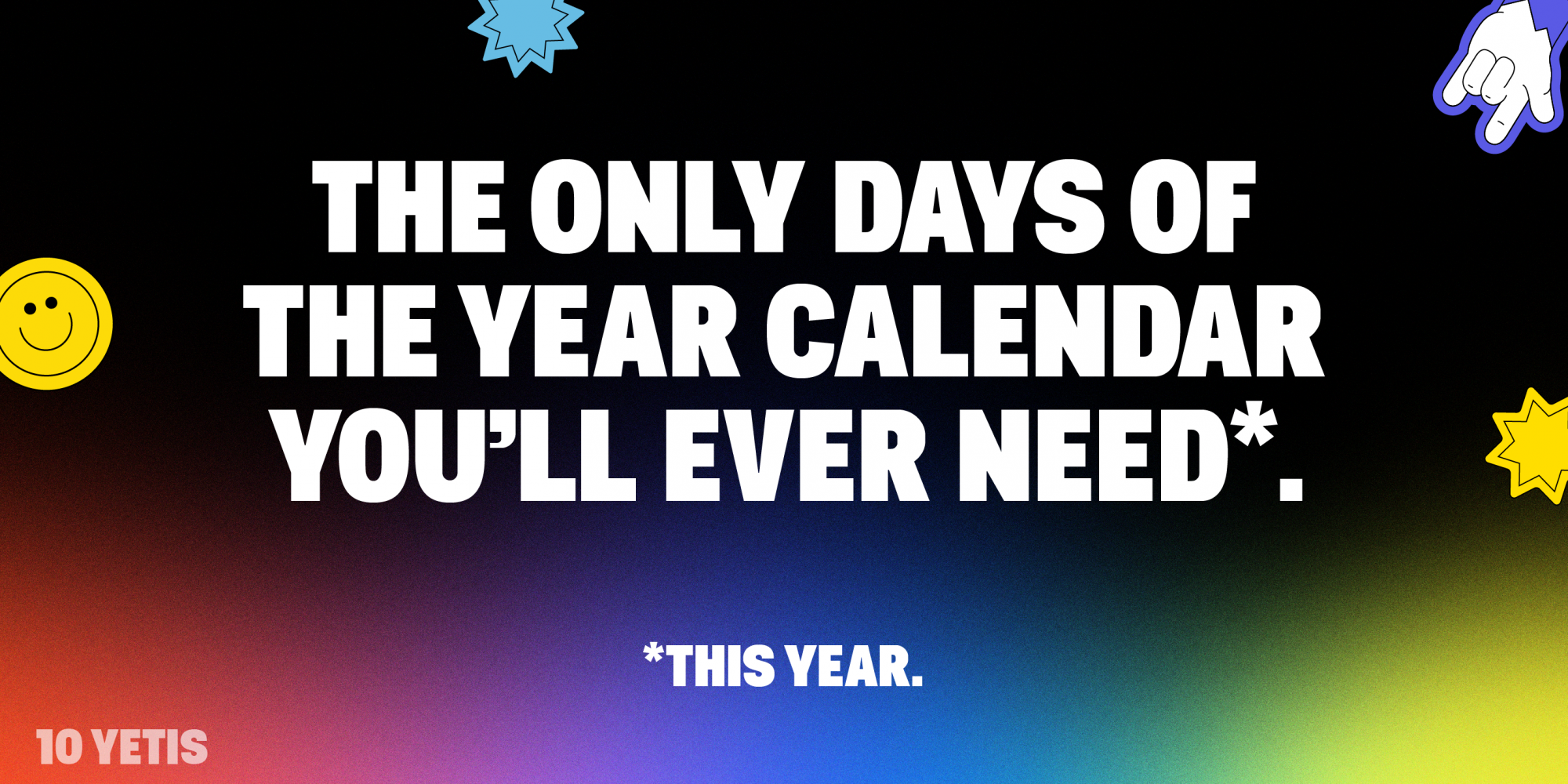 10 Yetis releases its eighth ‘Days of The Year’ free calendar, now with both online and interactive options available.