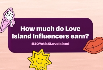 How much do Love Island Influencers earn? 10 Yetis Love Island Index